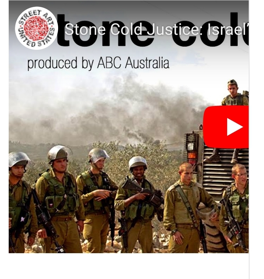 STONE COLD JUSTICE ..documents the horrors to Palestinian children